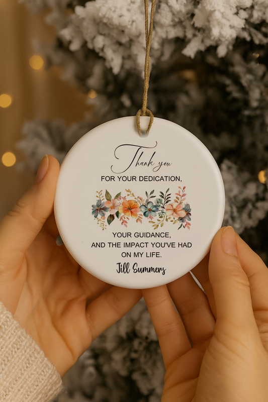 Personalised Appreciation Ornament Thank you for your dedication"-Anastasi Gifts